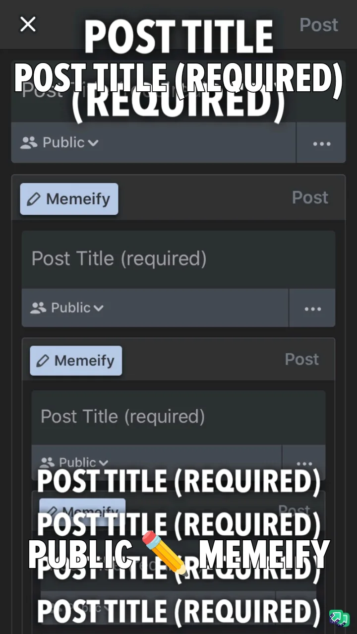 A screenshot of a social media post creation interface, likely from Memeify, shows repeated text overlays of 'POST TITLE…