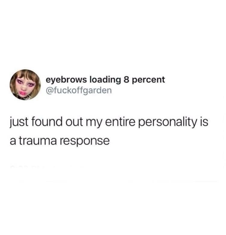 A screenshot of a tweet from the account 'eyebrows loading 8 percent' (@fuckoffgarden) featuring a profile picture of a…
