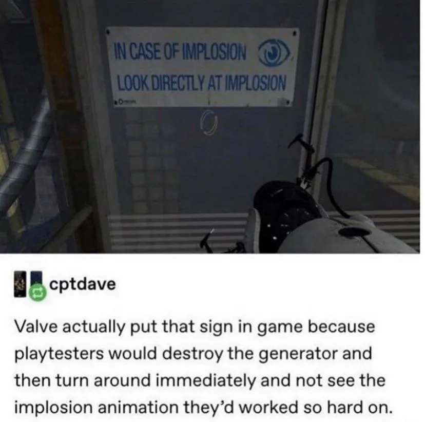 A first-person view from the game Portal shows a sign on a wall that reads 'IN CASE OF IMPLOSION LOOK DIRECTLY AT IMPLOSION'…