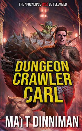 A book cover for 'Dungeon Crawler Carl' by Maït Dinniman shows a man in a leather jacket with a determined expression, a…