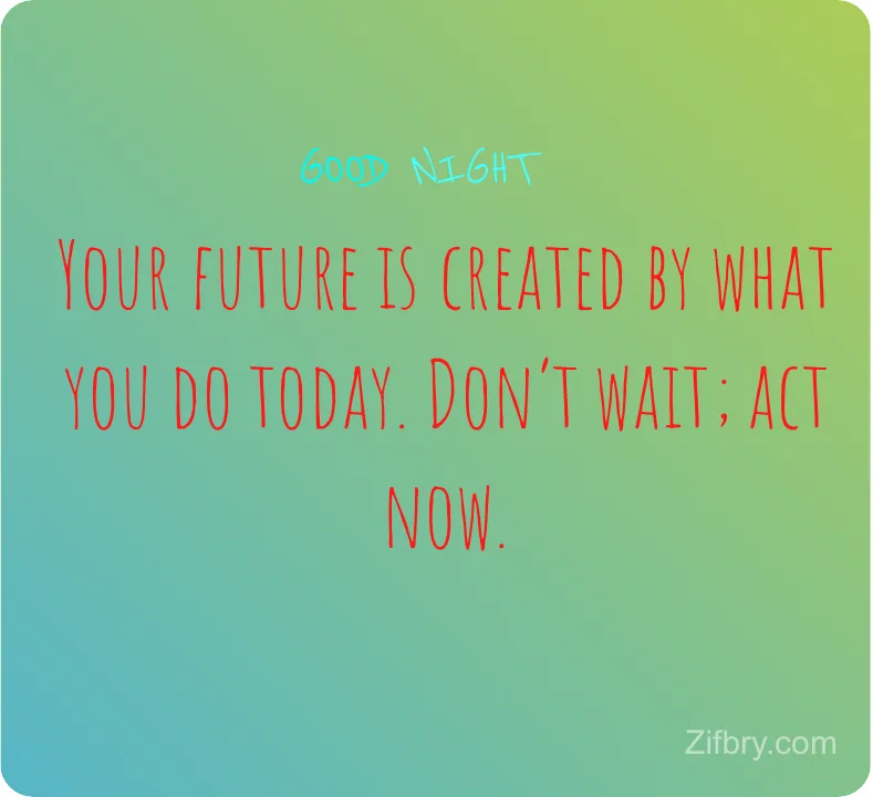 A gradient green and teal background features motivational text in red and cyan. The top line in cyan reads 'GOOD NIGHT'…