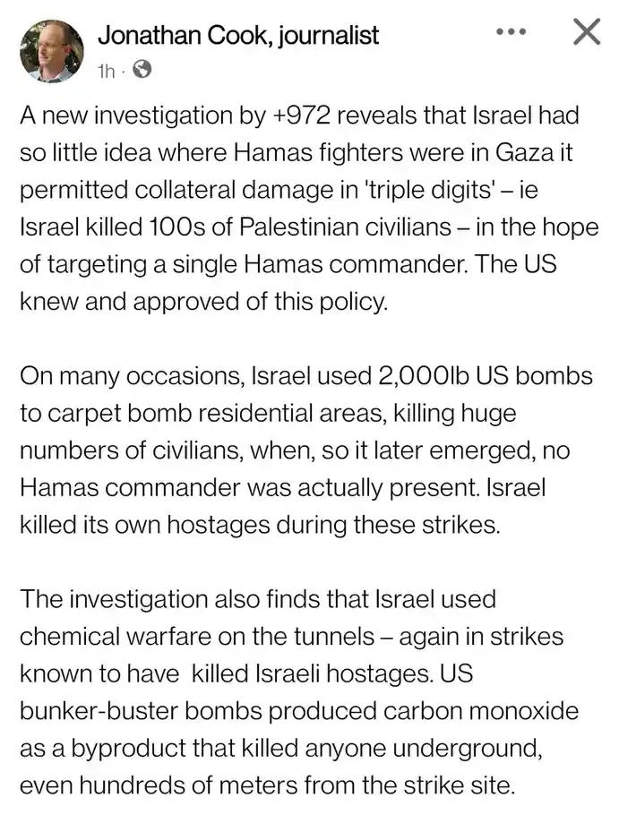 A screenshot of a Facebook post by journalist Jonathan Cook detailing an investigation by +972 that alleges Israel used…