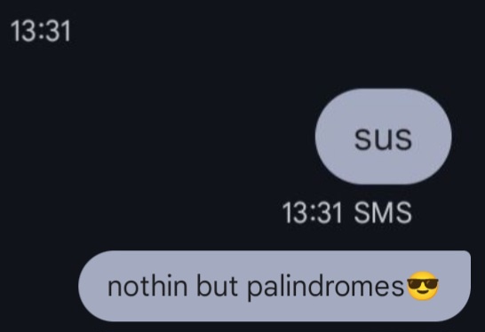 A screenshot of a text message conversation shows a message bubble labeled 'SUS' at 13:31, followed by a reply bubble that…