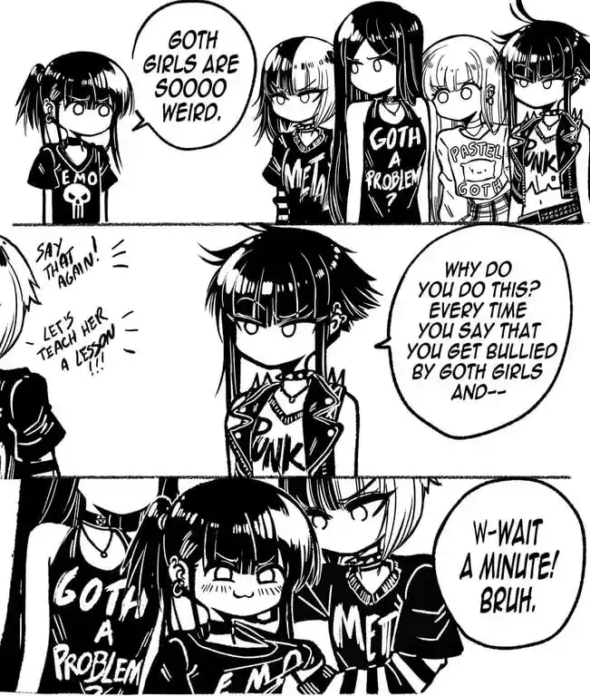 A black-and-white manga panel shows a girl calling goth girls weird, prompting an angry goth girl to confront her. The goth…