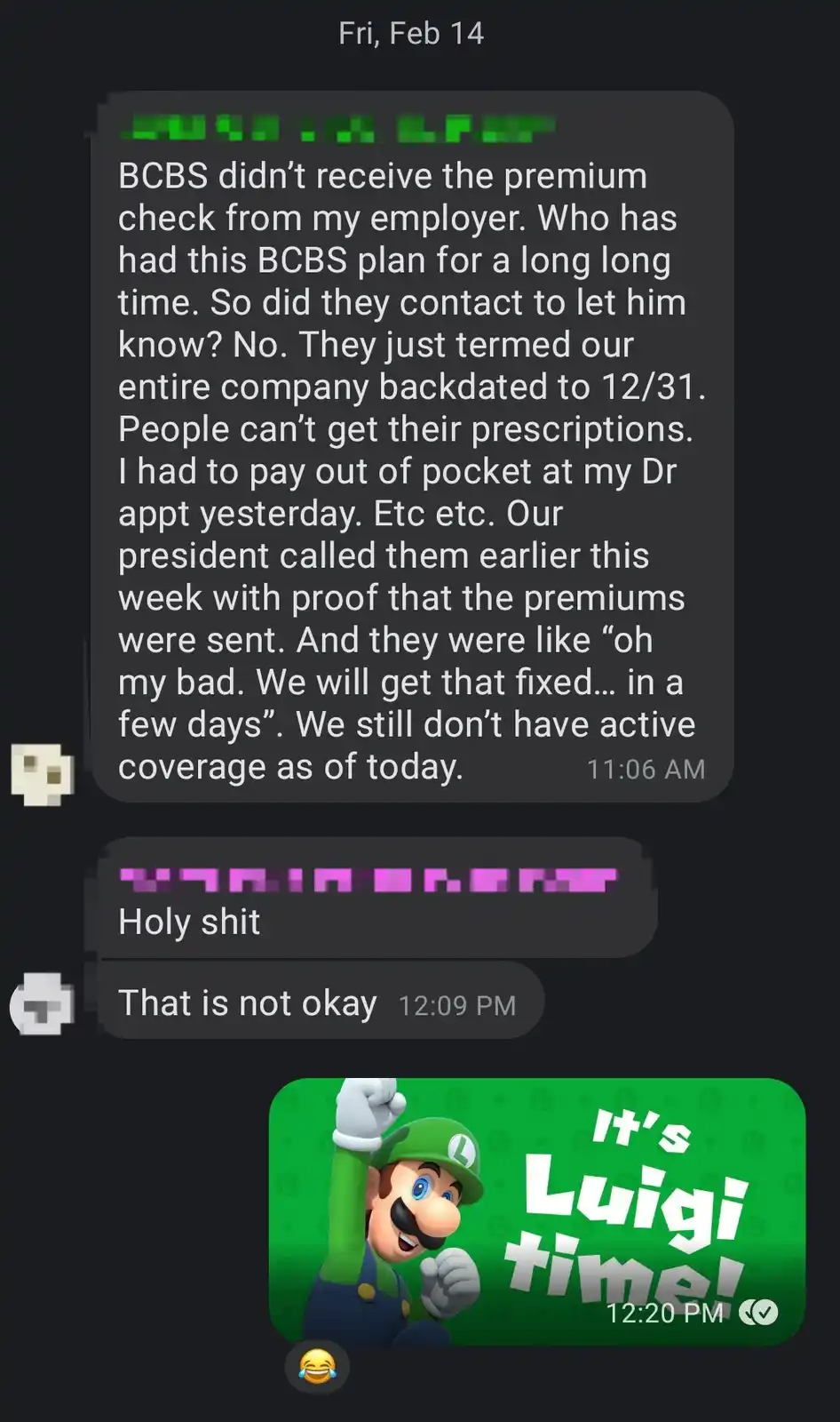 A screenshot of a text conversation where one person recounts how their BCBS health insurance was terminated retroactively…
