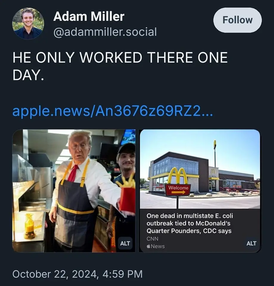 A screenshot of a social media post by Adam Miller showing two images: one of Donald Trump in a McDonald's apron holding…