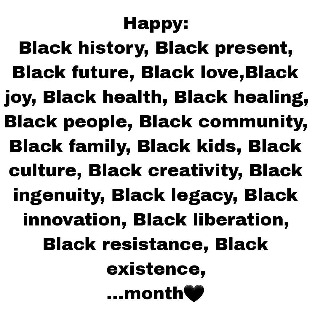 A plain white background with bold black text listing numerous positive concepts related to Black identity and pride…