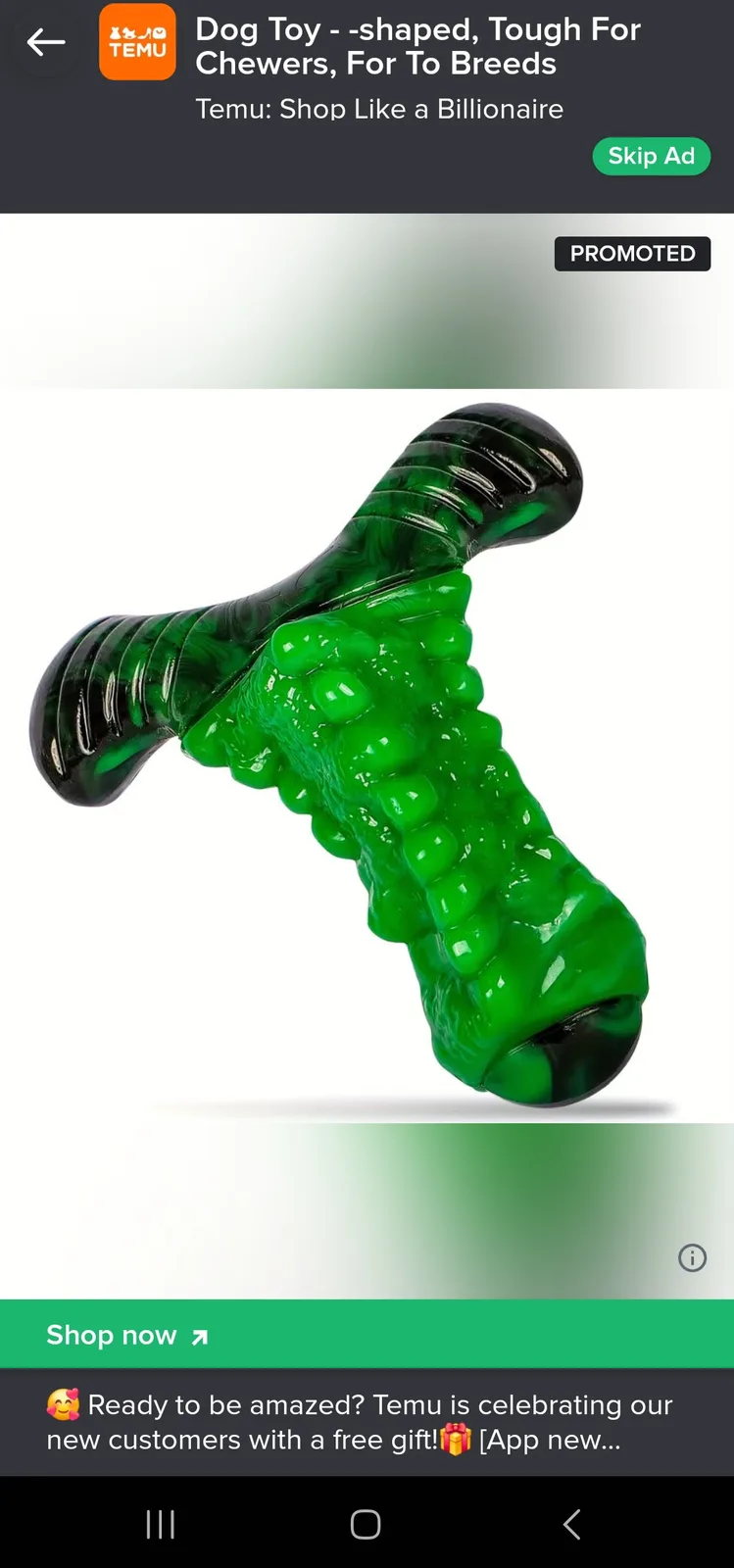 A screenshot of a Temu shopping app ad for a green, T-shaped dog chew toy with a bumpy texture and black ridged ends…