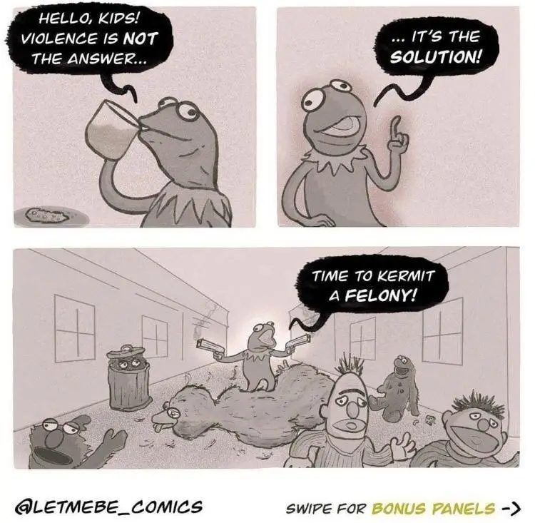 A three-panel comic strip featuring Kermit the Frog. In the first panel, he holds a cup and says, 'HELLO, KIDS! VIOLENCE IS…