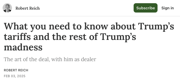 A screenshot of a news article header from Robert Reich's website, dated February 3, 2025, with the headline 'What you need…