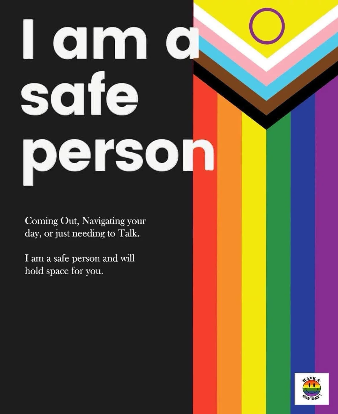 A poster with a black left side and a rainbow right side, featuring large white text stating 'I am a safe person' and…