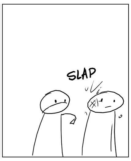 A simple black-and-white stick figure drawing shows one stick figure slapping another, who has a bruised cheek and a…