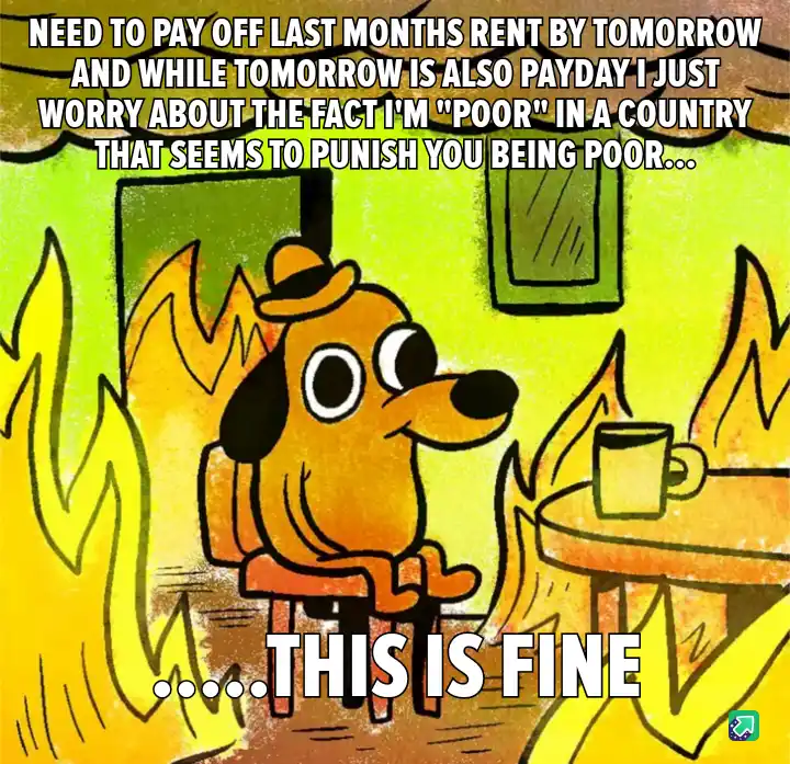 A cartoon dog wearing a hat sits calmly in a room engulfed in flames, with a cup on a table beside it. The overlaid text…
