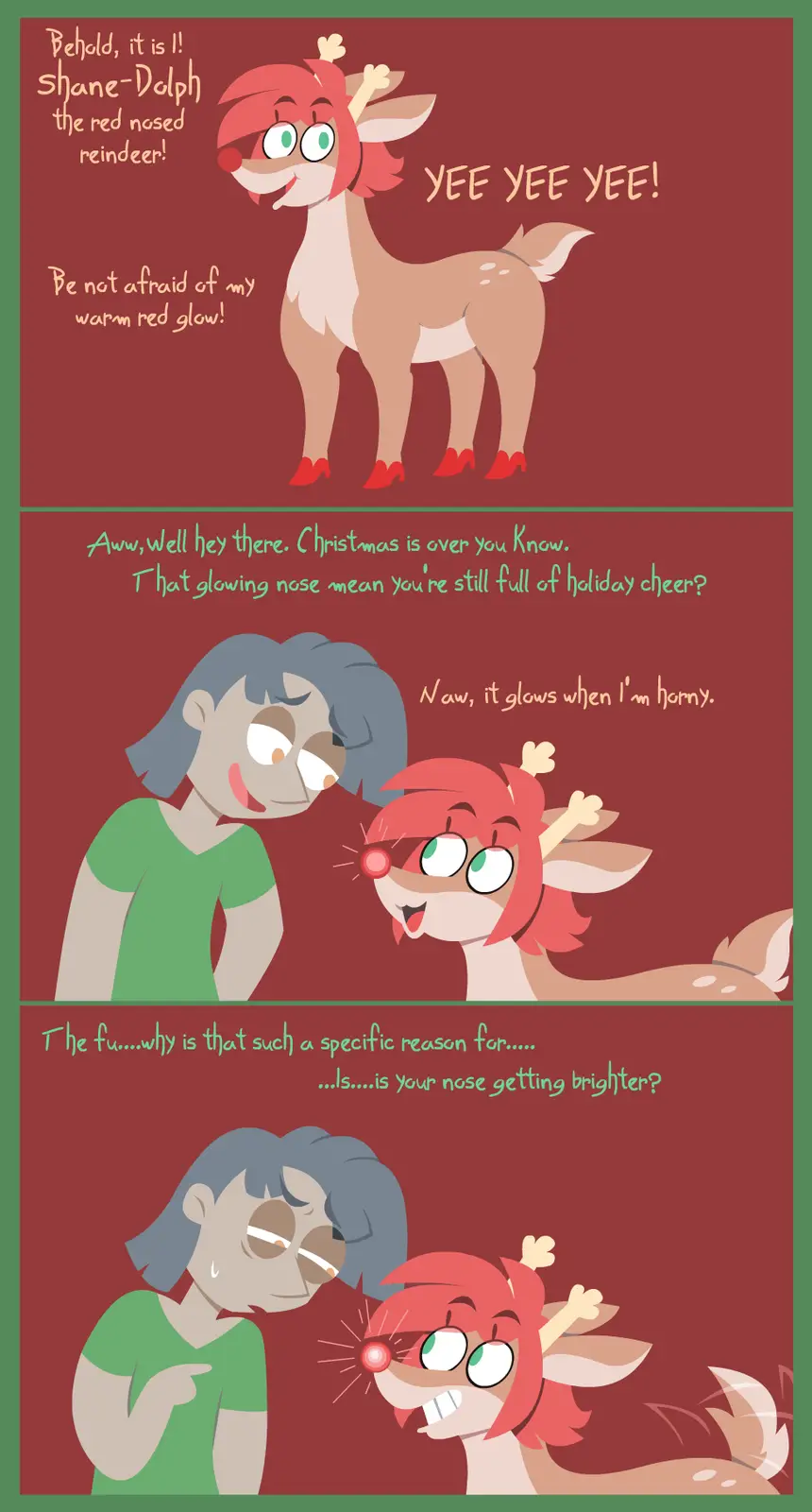 A three-panel comic featuring a red-nosed reindeer named Shane-Dolph who proudly introduces himself with a glowing nose. A…