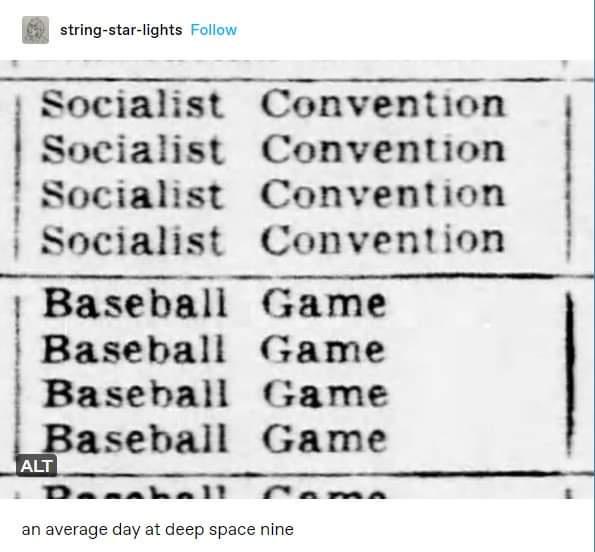 A black-and-white image shows a schedule with 'Socialist Convention' repeated four times, followed by 'Baseball Game'…