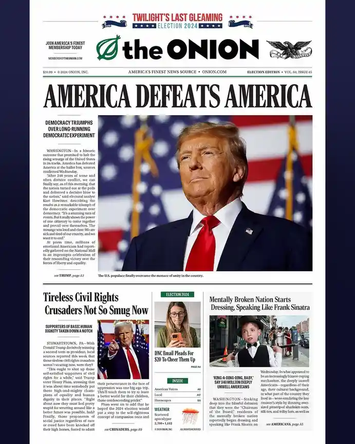 A satirical newspaper front page from 'The Onion' titled 'AMERICA DEFEATS AMERICA' features a photo of Donald Trump against…