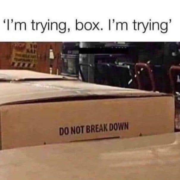 A close-up of a cardboard box with the printed warning 'DO NOT BREAK DOWN' on its side. Above the box, overlaid text reads…