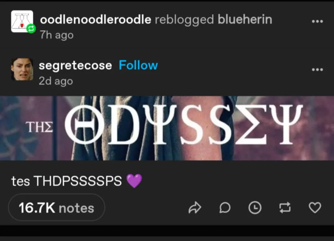 A Tumblr post shows a promotional image for 'The Odyssey' with the title stylized using Greek letters. Below the image, a…