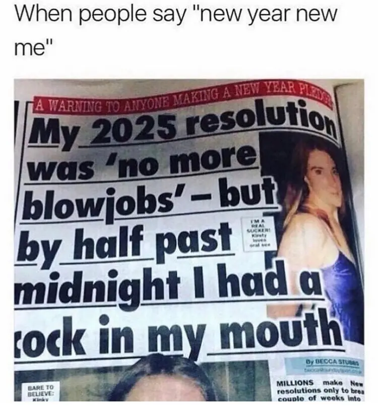 A newspaper headline reads 'My 2025 resolution was 'no more blowjobs' – but by half past midnight I had a rock in my mouth'…