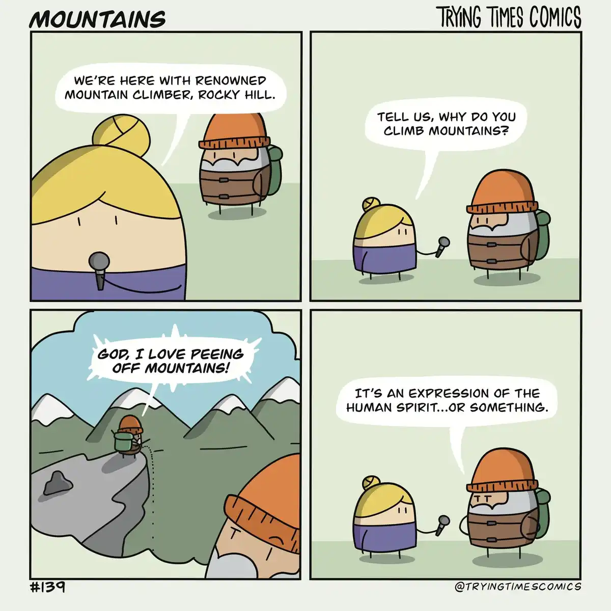 A four-panel comic shows a blonde interviewer with a microphone asking a bearded mountain climber named Rocky Hill why he…