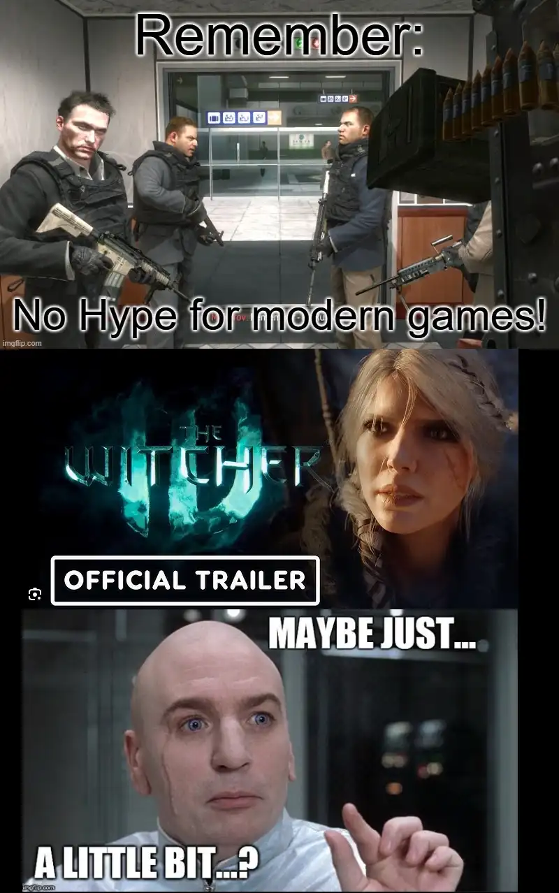 The meme features three panels: top shows armed soldiers in a corridor with text 'Remember: No Hype for modern games!'…