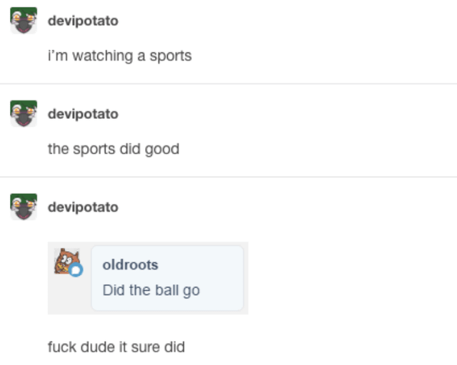 A screenshot of a Discord chat where user 'devipotato' says they're watching sports and that the sports did good. Another…