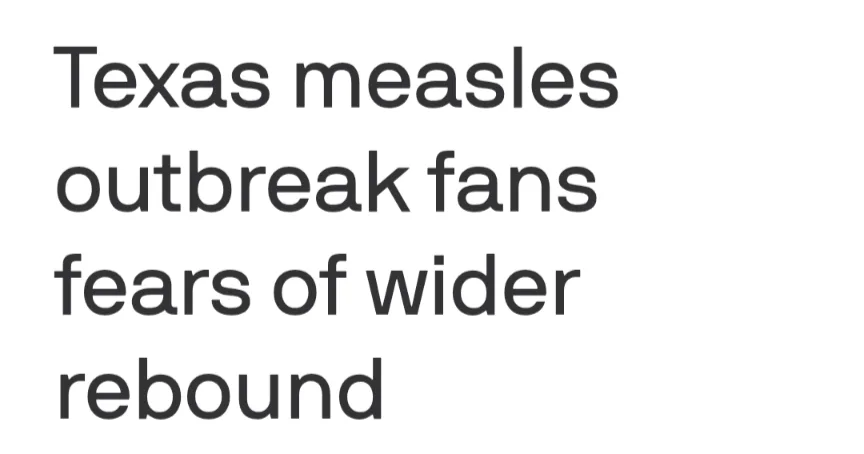 The image displays bold, black sans-serif text on a plain white background. The text reads 'Texas measles outbreak fans…