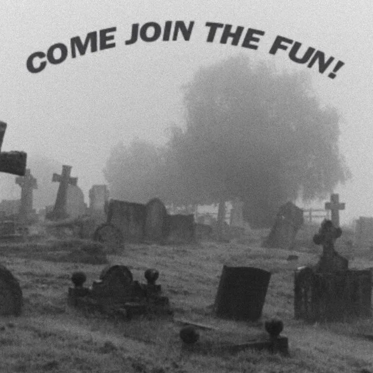 A black-and-white photo of a foggy, eerie cemetery with numerous tombstones and crosses. The text 'COME JOIN THE FUN!' is…