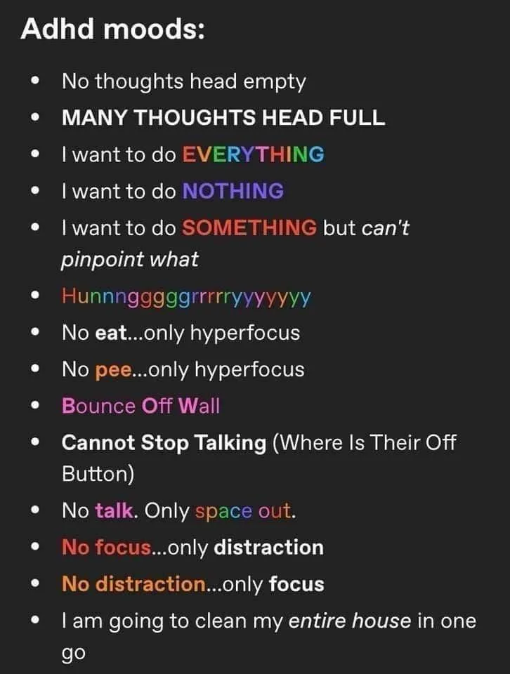 A black background lists 'Adhd moods' with bullet points describing contradictory mental states like 'No thoughts head…