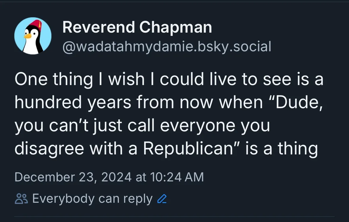 A screenshot of a social media post by 'Reverend Chapman' with a penguin avatar, expressing a wish to live to see the day…