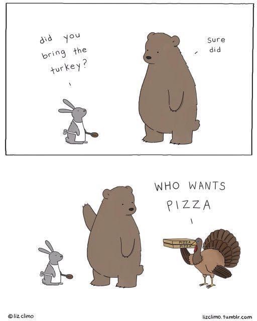 A two-panel comic shows a rabbit asking a bear if he brought the turkey, to which the bear replies 'sure did.' In the second…