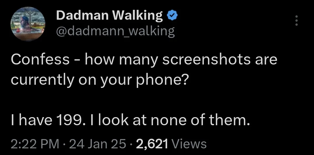 A screenshot of a Twitter post by user 'Dadman Walking' asking followers to confess how many screenshots are on their phone…
