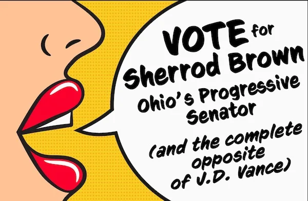 Support Ohio Senator Sherrod Brown: The Anti-J.D. Vance!