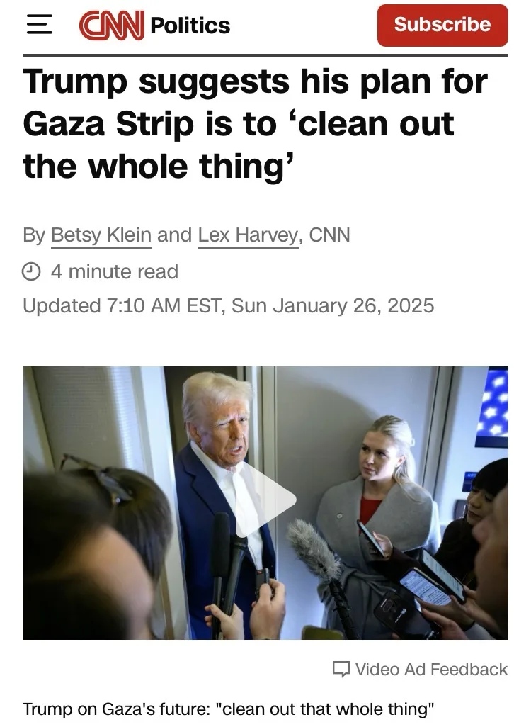 A screenshot of a CNN Politics article with a headline about Trump suggesting his plan for Gaza is to 'clean out the whole…