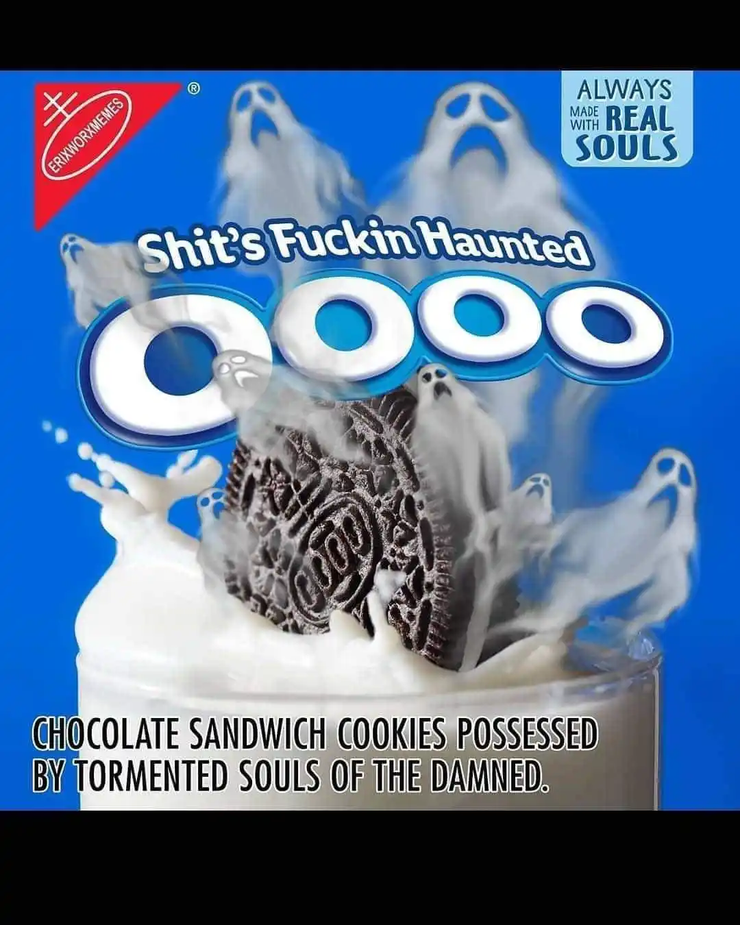 An image of an Oreo cookie submerged in milk, surrounded by ghostly figures, with overlaid text reading 'Shit's Fuckin…