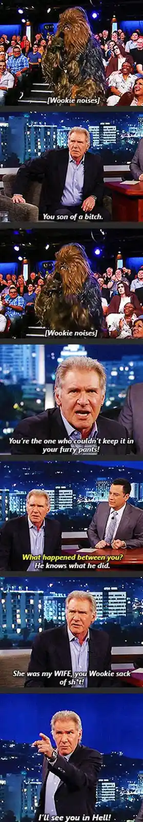 A six-panel meme featuring Harrison Ford as Han Solo on a late-night talk show, reacting with increasing anger to a Wookiee…