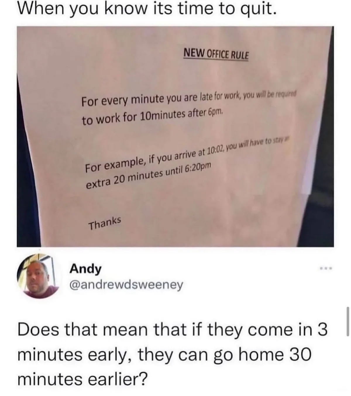 A printed office memo titled 'NEW OFFICE RULE' states that for every minute of tardiness, employees must work 10 minutes…