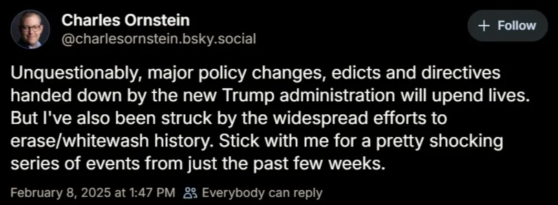 A screenshot of a tweet from Charles Ornstein (@charlesornstein.bsky.social) dated February 8, 2025, at 1:47 PM. The tweet…