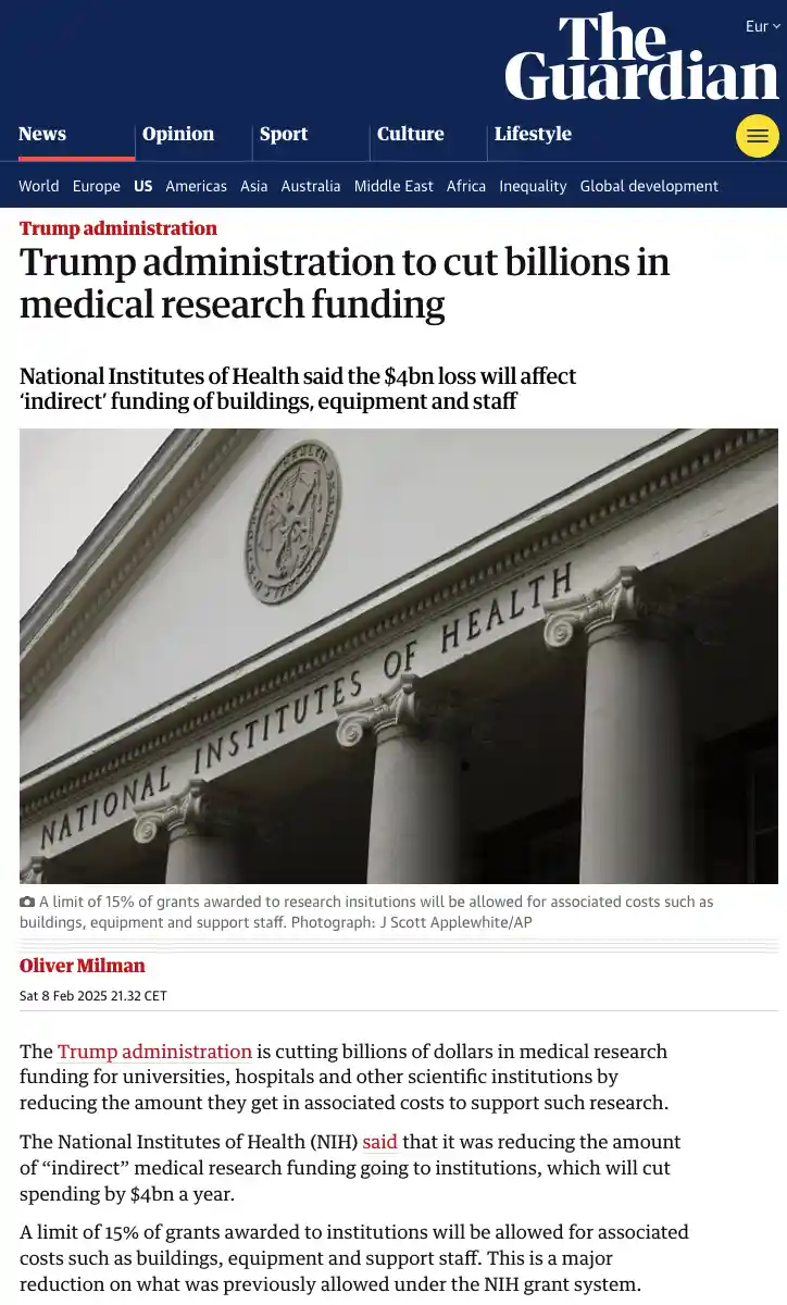 A screenshot of a The Guardian news article about the Trump administration cutting $4 billion in medical research funding…