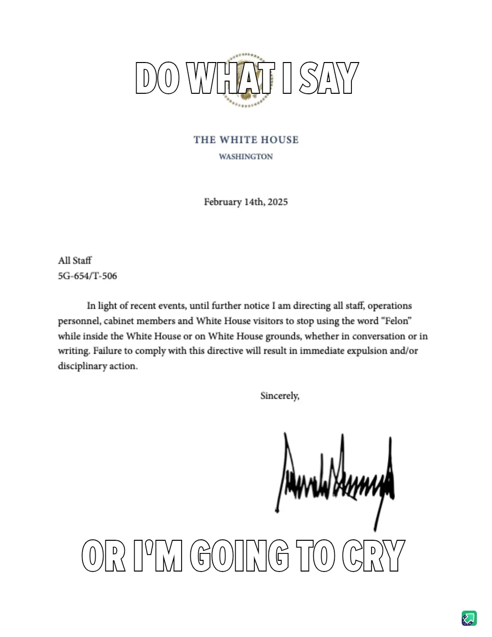 A fake White House memo dated February 14th, 2025, addressed to 'All Staff' instructs them to stop using the word 'Felon' on…
