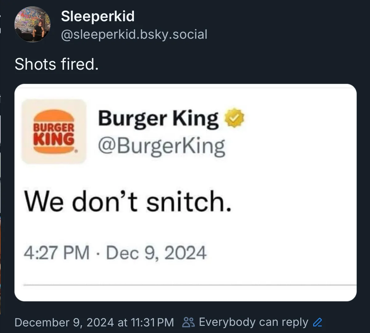 A screenshot of a social media post from the verified Burger King account, which reads 'We don't snitch.' The post is…