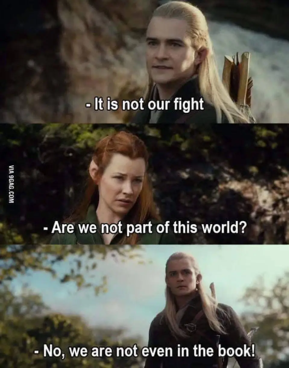 A three-panel meme featuring Legolas from 'The Lord of the Rings' and Tauriel. In the first panel, Legolas says 'It is not…
