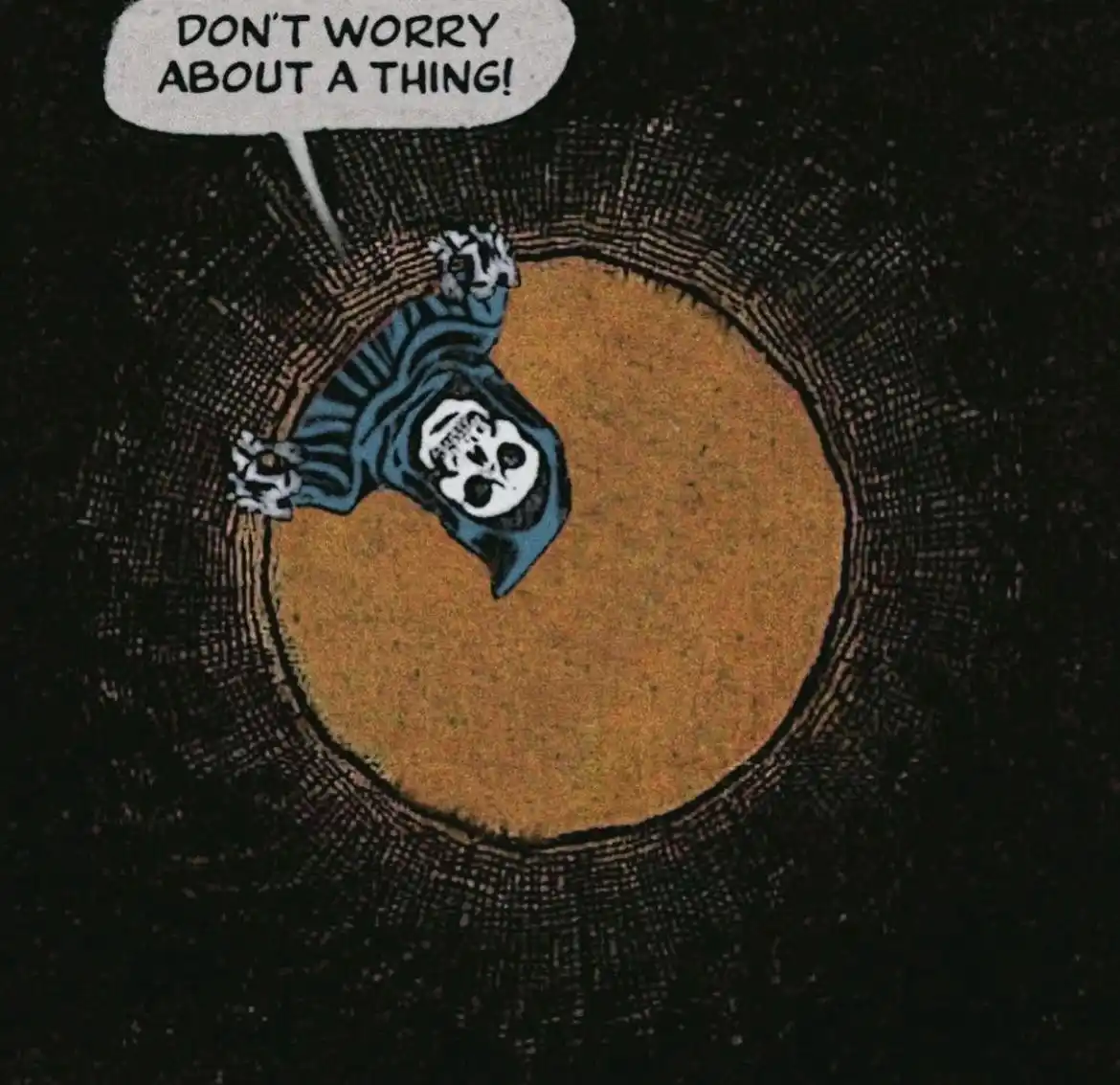A cartoon grim reaper, wearing a blue robe and hood, is shown upside down at the edge of a deep, dark hole, with a speech…