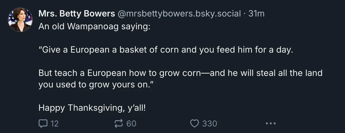 A screenshot of a social media post by Mrs. Betty Bowers, displaying a Wampanoag saying about teaching Europeans to grow…