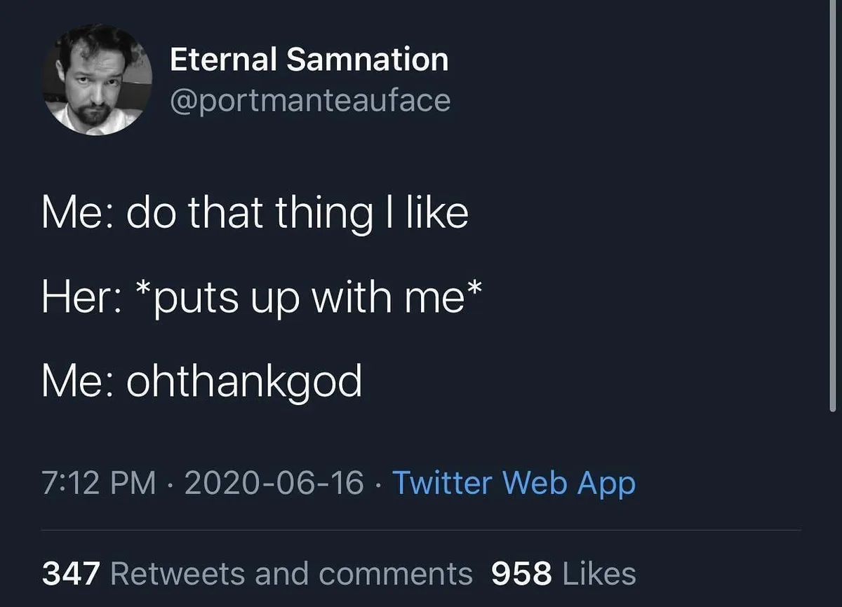 A screenshot of a Twitter post by user Eternal Samnation showing a three-line text exchange: 'Me: do that thing I like'…