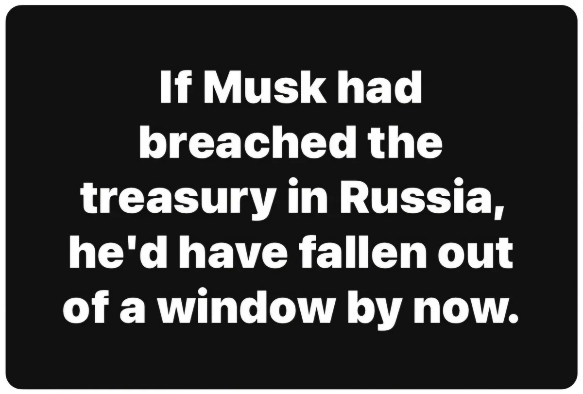 A black rectangular image with rounded corners displays white bold text that reads: 'If Musk had breached the treasury in…