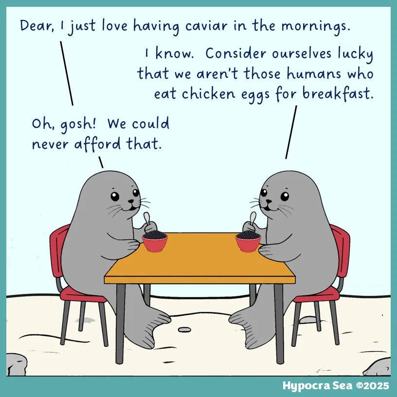 Two cartoon seals sit at a table eating caviar from red bowls, with speech bubbles showing one seal boasting about loving…