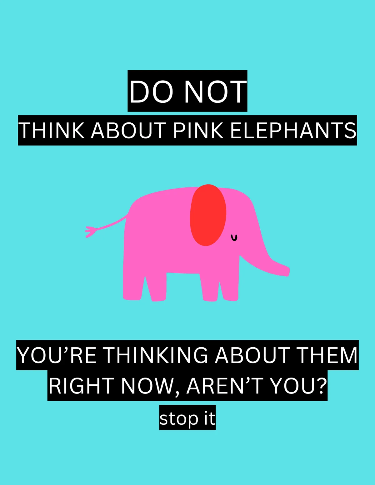 A bright turquoise background features a simple cartoon pink elephant with a red ear and a small smile. Black rectangular…