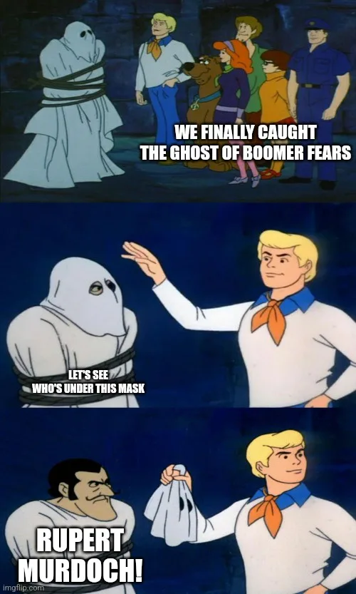 A three-panel Scooby-Doo meme shows the gang catching a ghost, then revealing it to be Rupert Murdoch. The top panel shows…