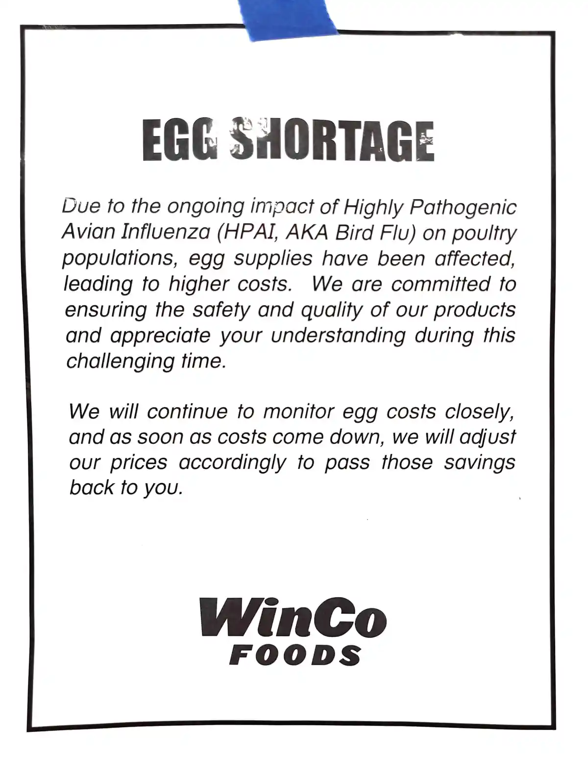 A printed WinCo Foods notice titled 'EGG SHORTAGE' explains that bird flu has caused supply issues and higher prices…